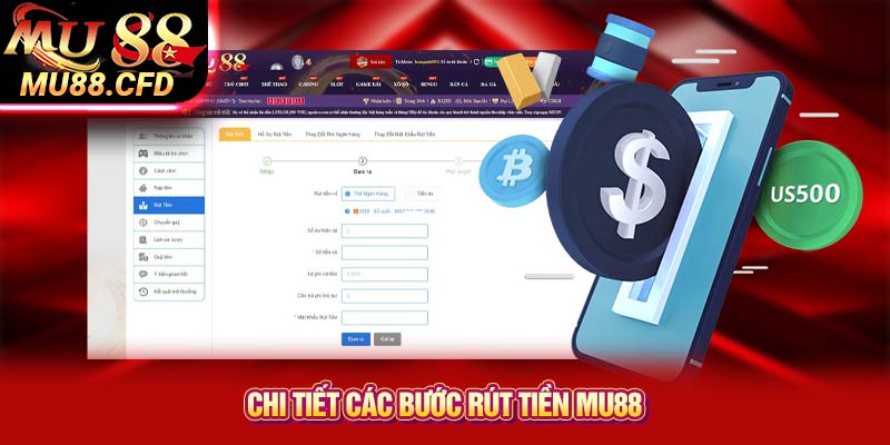 Chi tiết các bước rút tiền Mu88