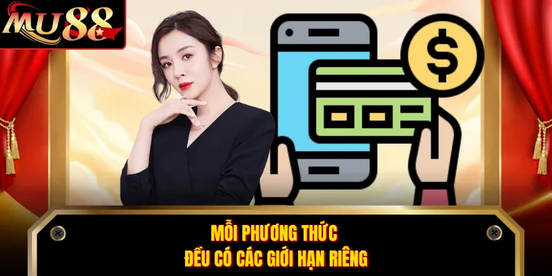 Mỗi phương thức đều có các giới hạn riêng